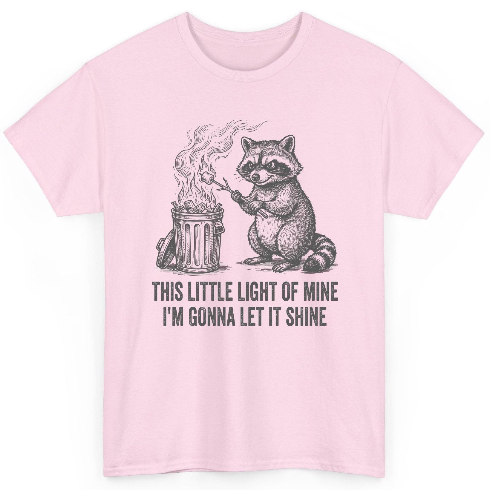 THIS LITTLE LIGHT OF MINE I'M GONNA LET IT SHINE Raccoon T-Shirt Light Pink product mockup