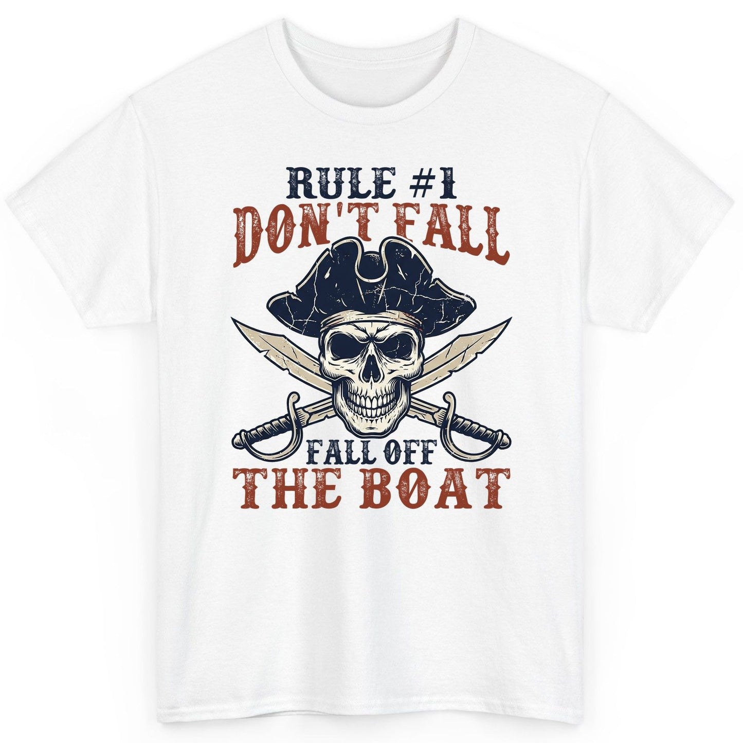 Rule 1 Don't Fall Off the Boat pirate T-Shirt White product mockup
