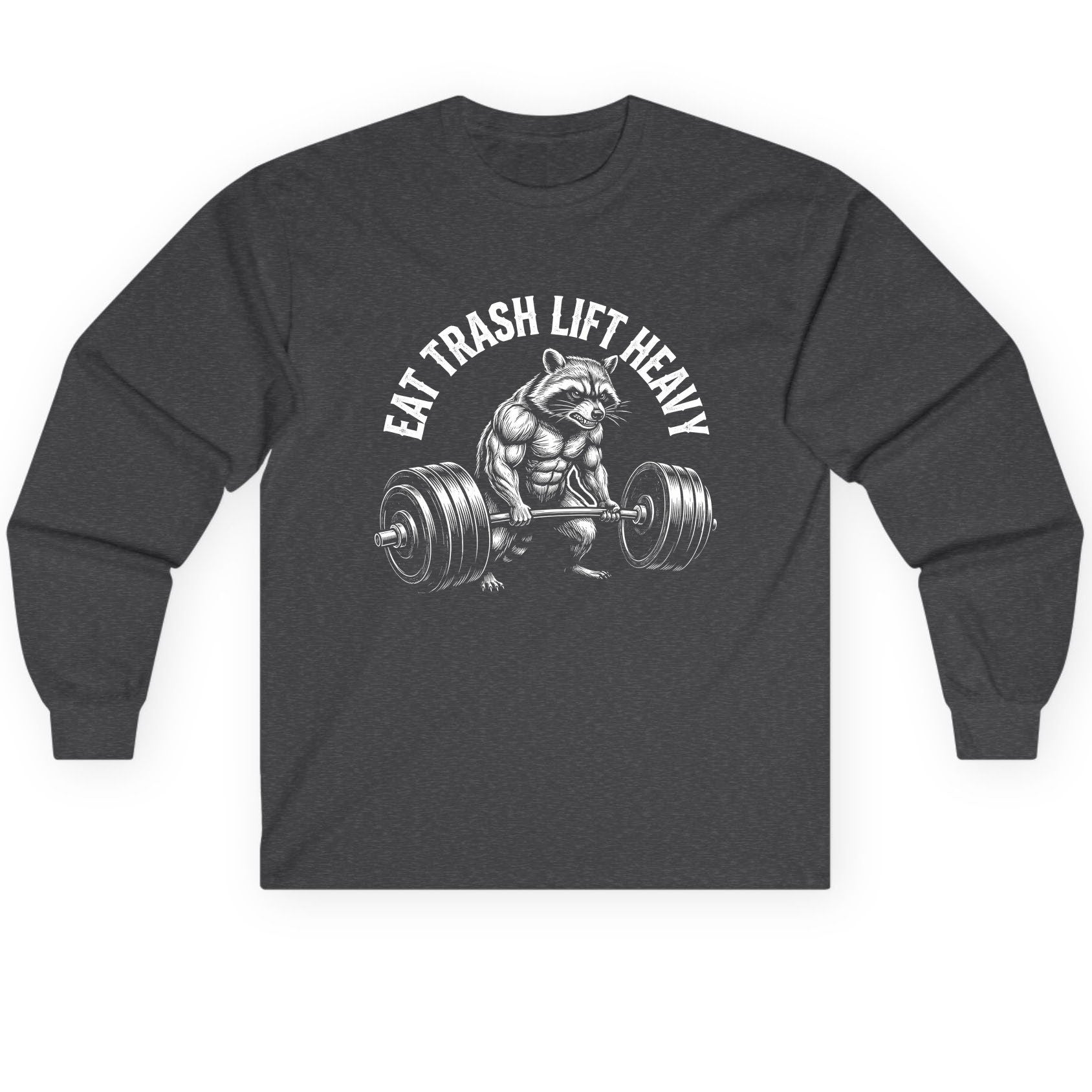 Eat Trash Lift Heavy raccoon Long Sleeve Tee Dark Heather product mockup