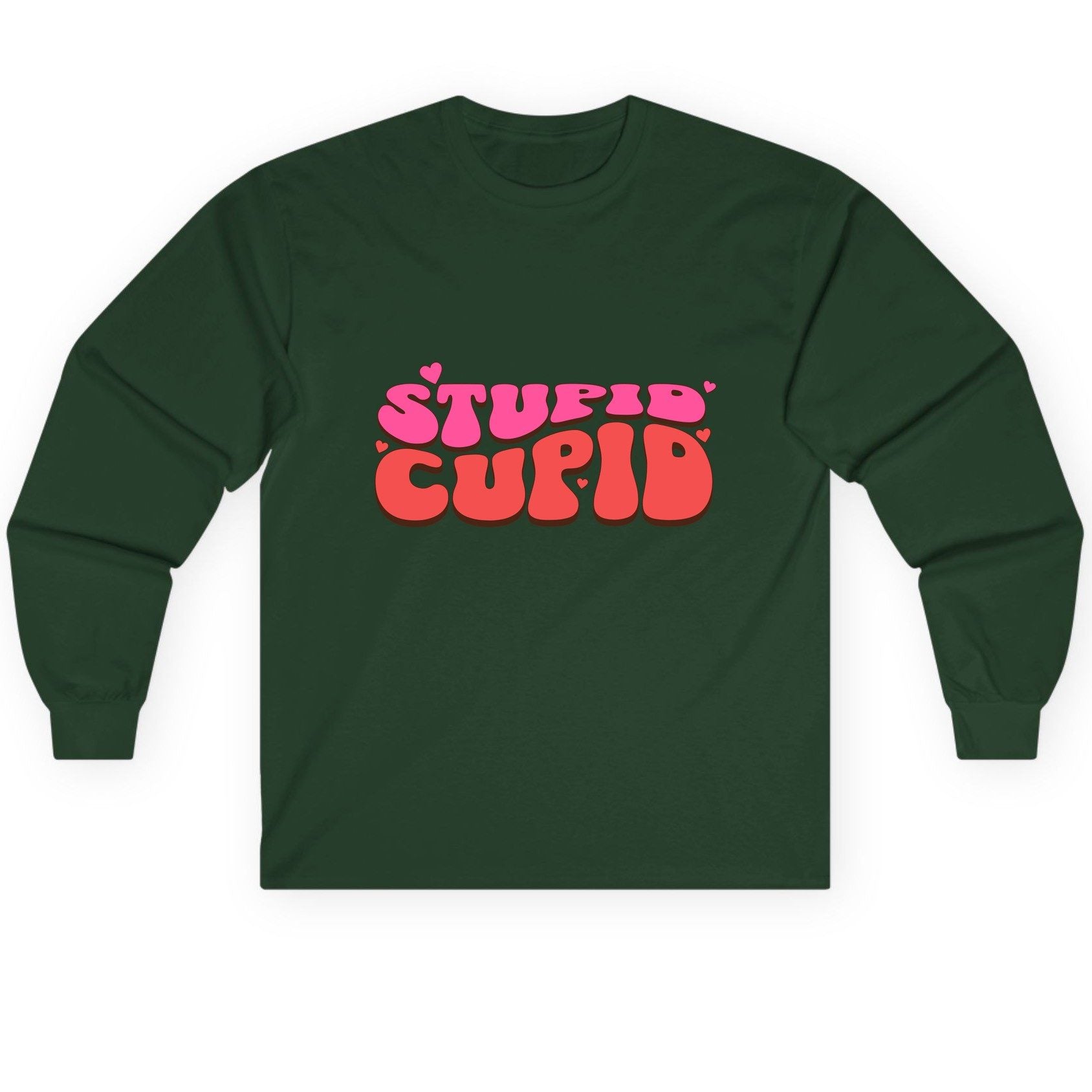Stupid Cupid anti-Valentine's Day Long Sleeve Tee Forest Green product mockup