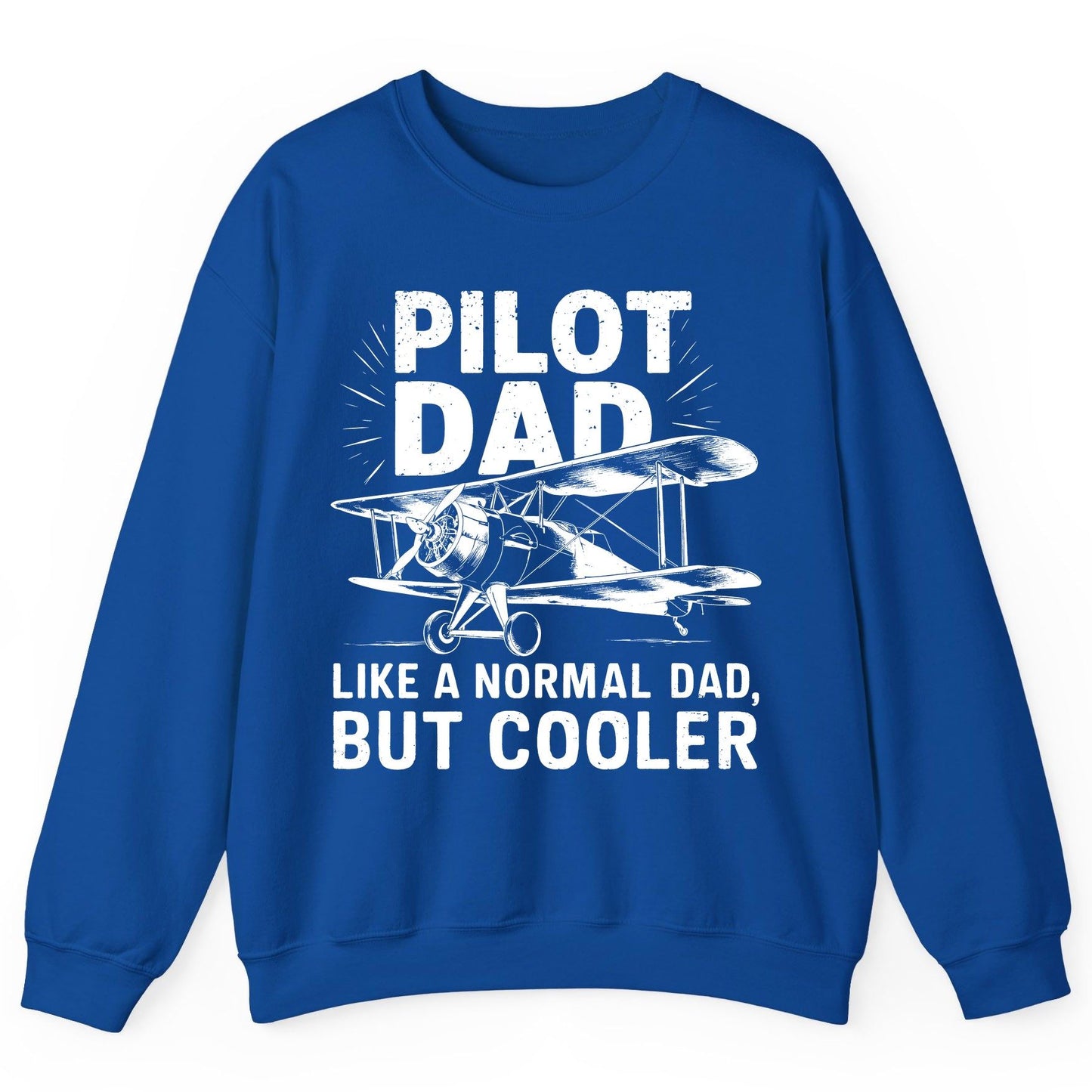 Pilot Dad, Like a Normal Dad, but Cooler pilot dad Sweatshirt Royal product mockup