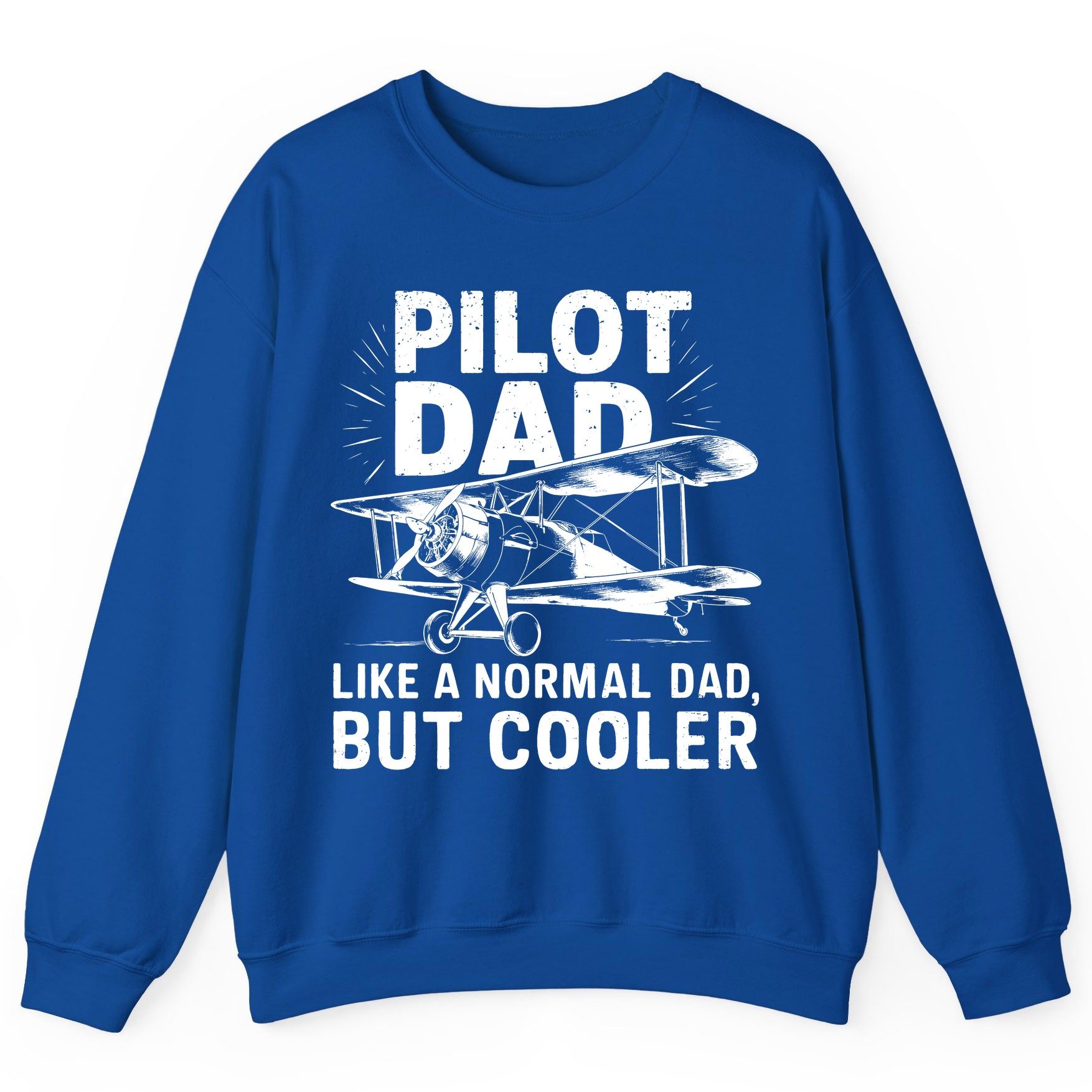 Pilot Dad, Like a Normal Dad, but Cooler pilot dad Sweatshirt Royal product mockup