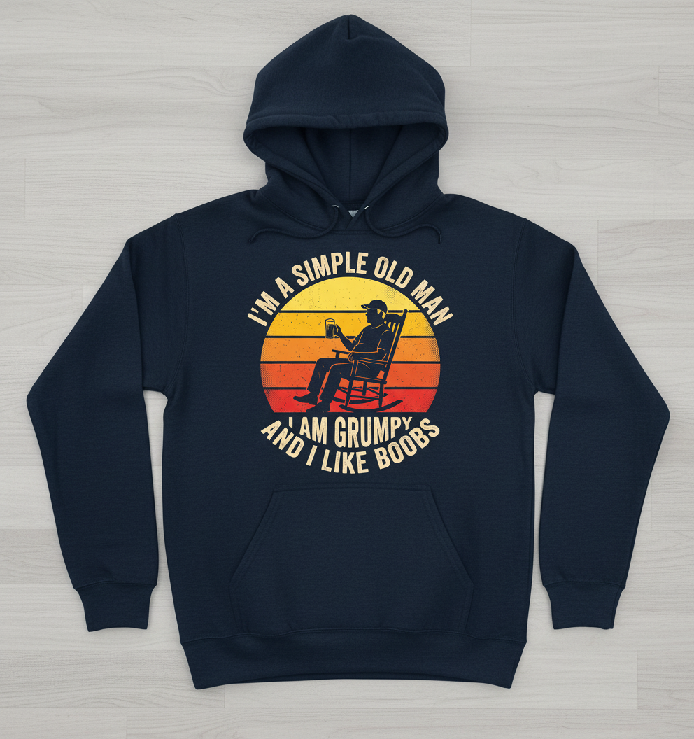I'm A Simple Old Man I Am Grumpy Funny Retro Sunset Hoodie - Navy