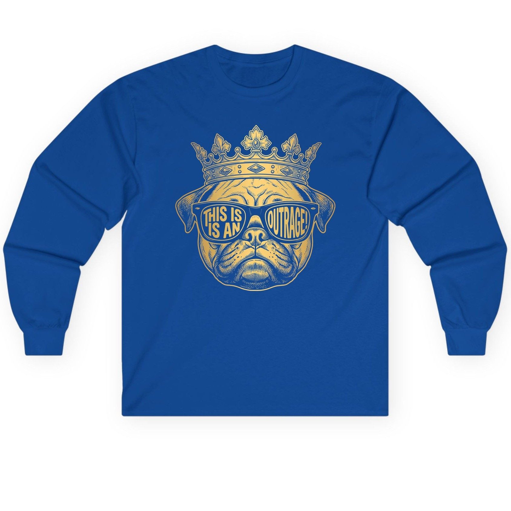This Is An Outrage! Pug Long Sleeve Tee Royal product mockup
