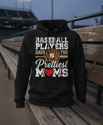 Baseball Players Have The Prettiest Moms Design Hoodie - Black