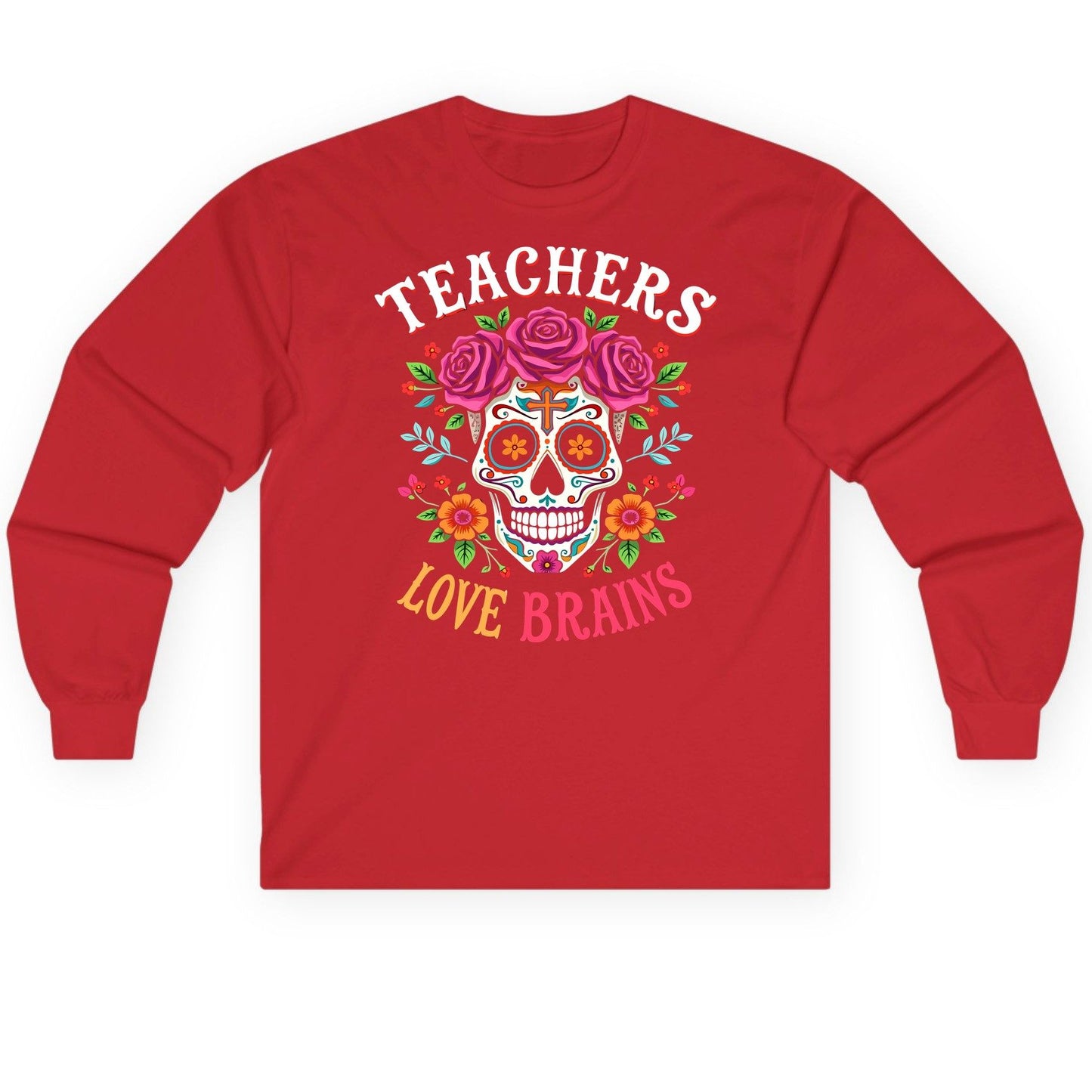 Teachers Love Brains teacher Long Sleeve Tee Red product mockup