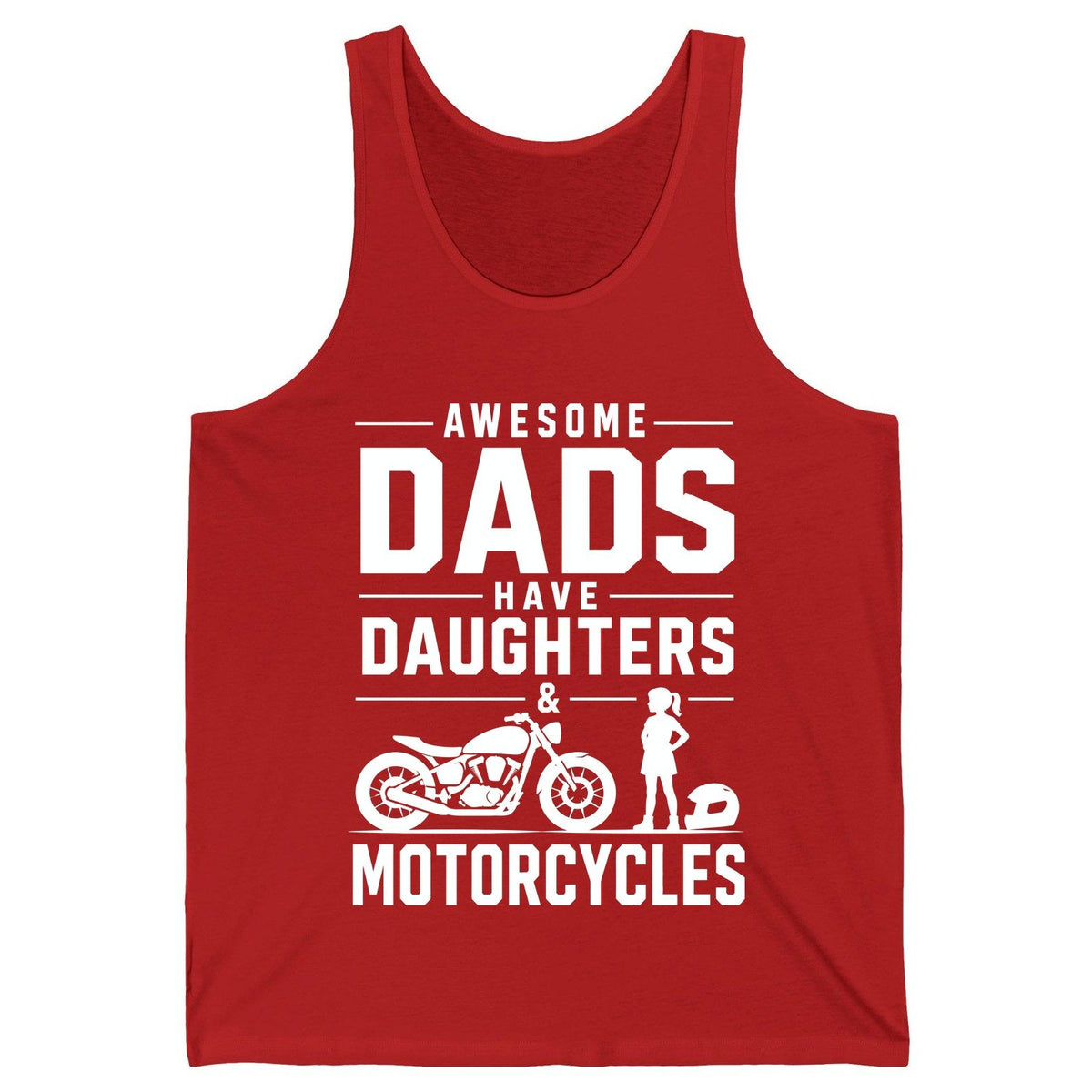 Awesome Dads Have Daughters & Motorcycles motorcycle dad Tank Top Red product mockup