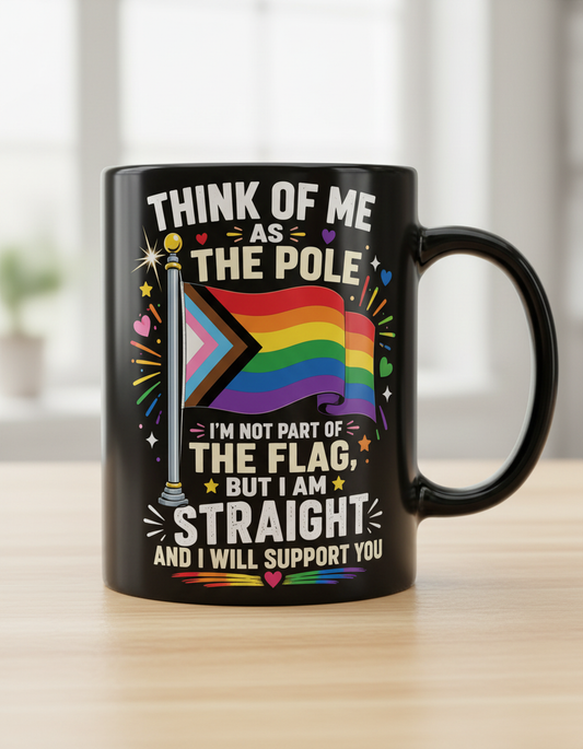 Straight Ally Pride Support 'Think of Me as the Pole' Design Black Mug - Black