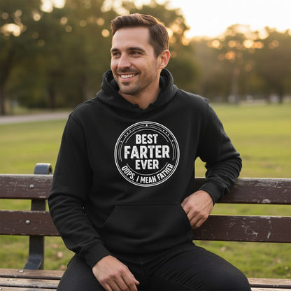 Best Farter Ever Oops, I Mean Father fatherhood Hoodie Black lifestyle mockup