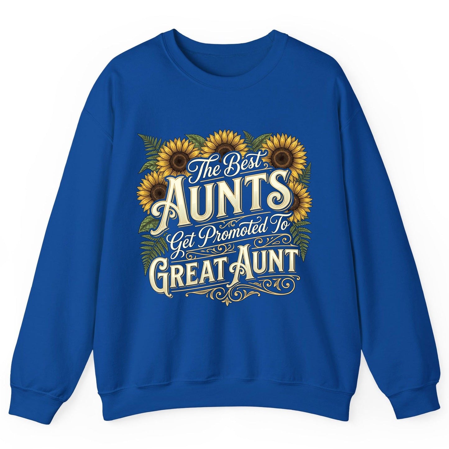 The Best AUNTS Get Promoted to GREAT AUNT Retro Sweatshirt - product mockup - Royal