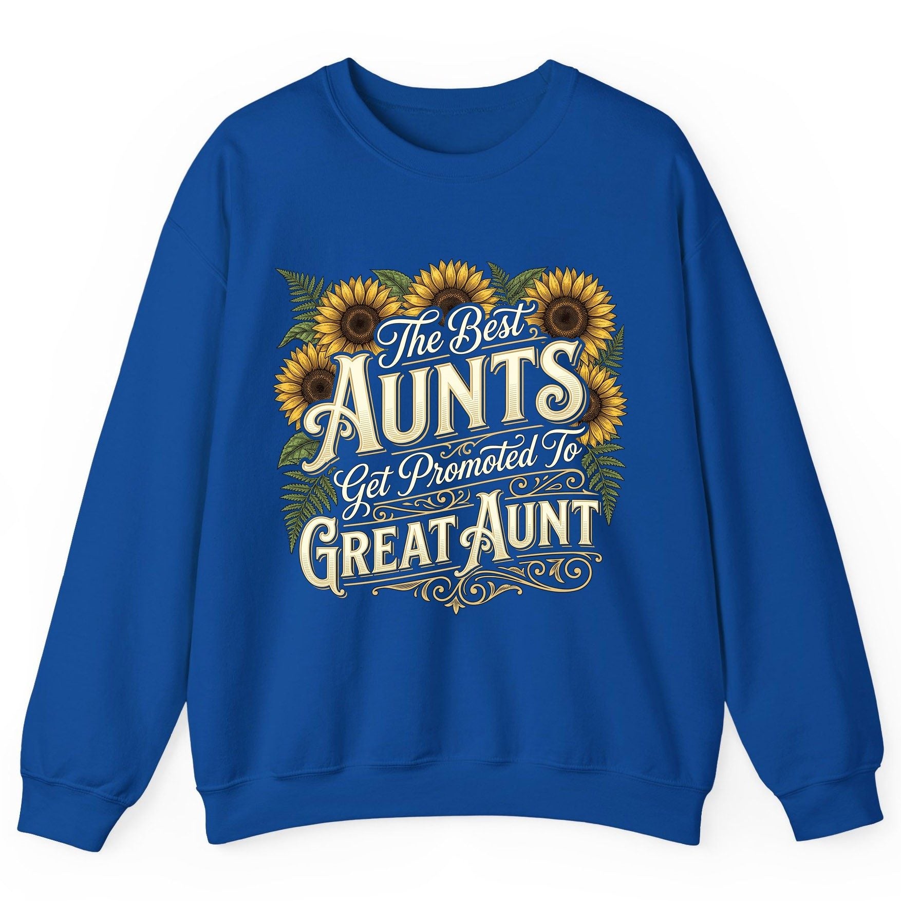 The Best AUNTS Get Promoted to GREAT AUNT Retro Sweatshirt - product mockup - Royal