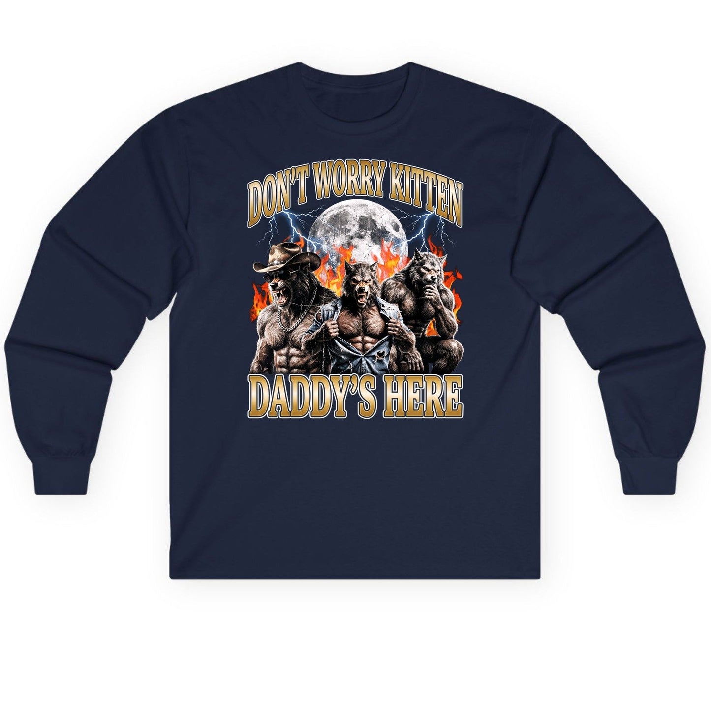 Don't Worry Kitten Daddy's Here werewolves Long Sleeve Tee Navy product mockup