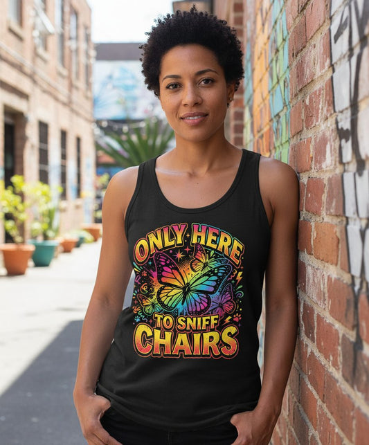 ONLY HERE TO SNIFF CHAIRS Funny Meme Tank Top - lifestyle model mockup - Black