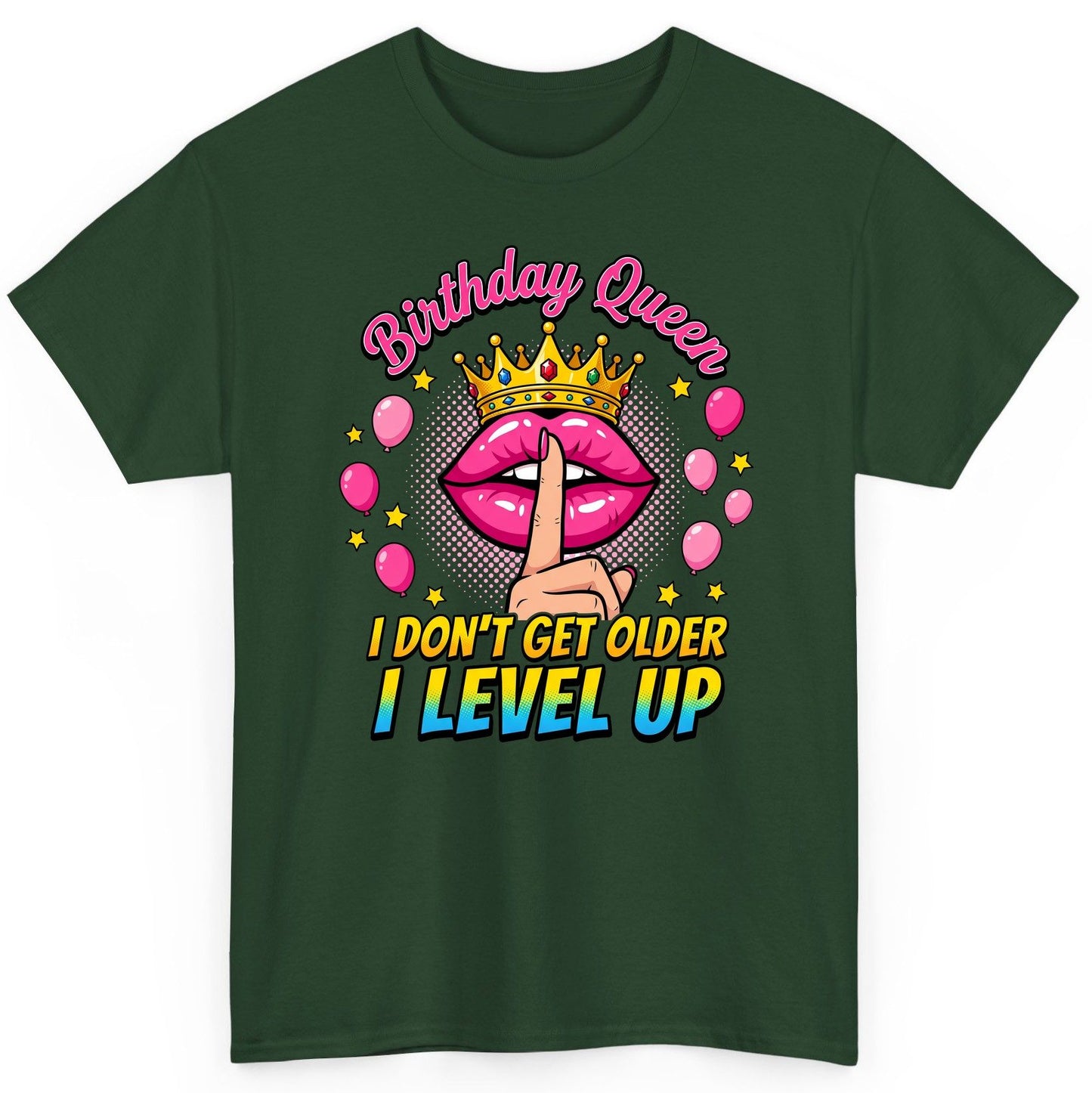 Birthday Queen I Don't Get Older I Level Up gamer birthday T-Shirt Forest Green product mockup