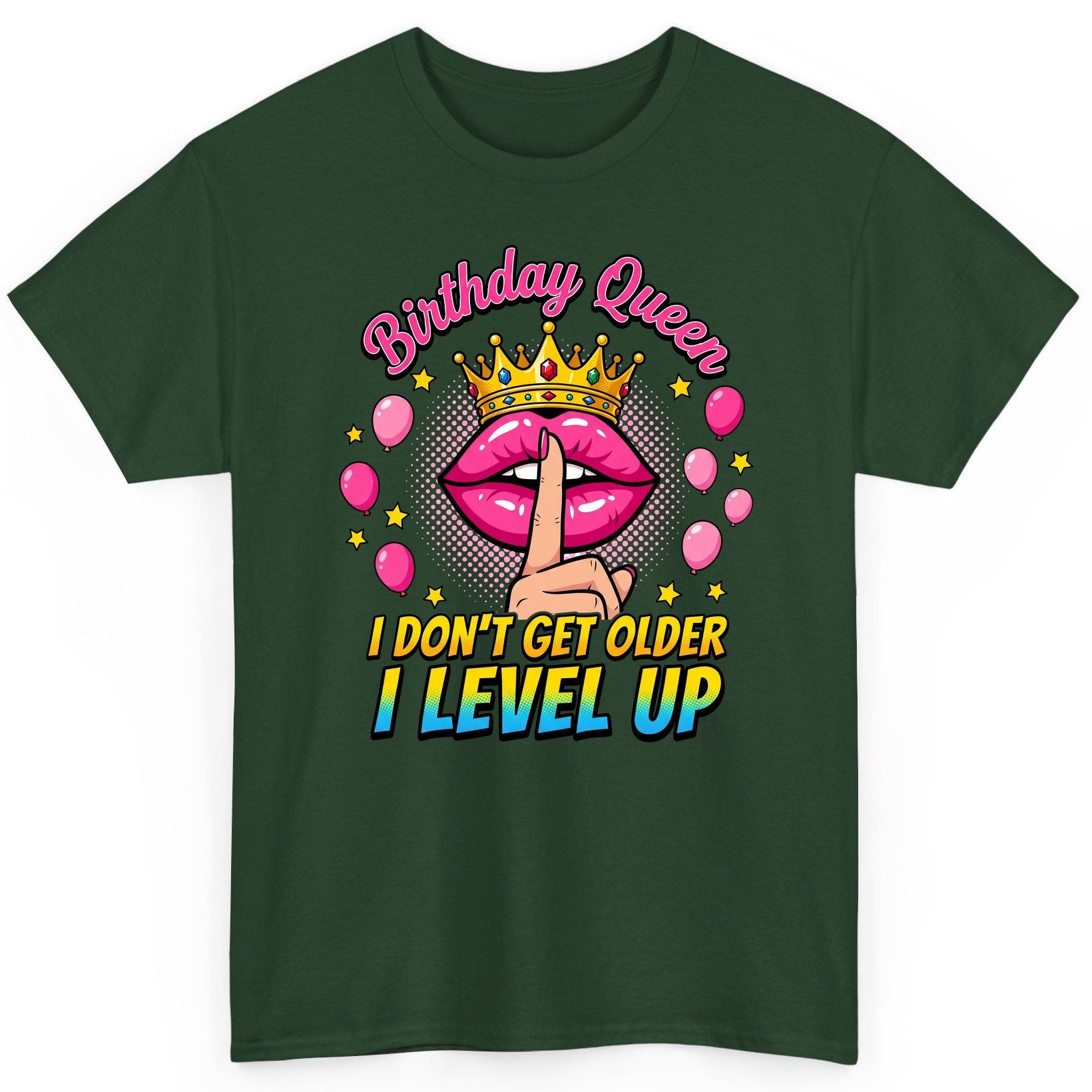 Birthday Queen I Don't Get Older I Level Up gamer birthday T-Shirt Forest Green product mockup