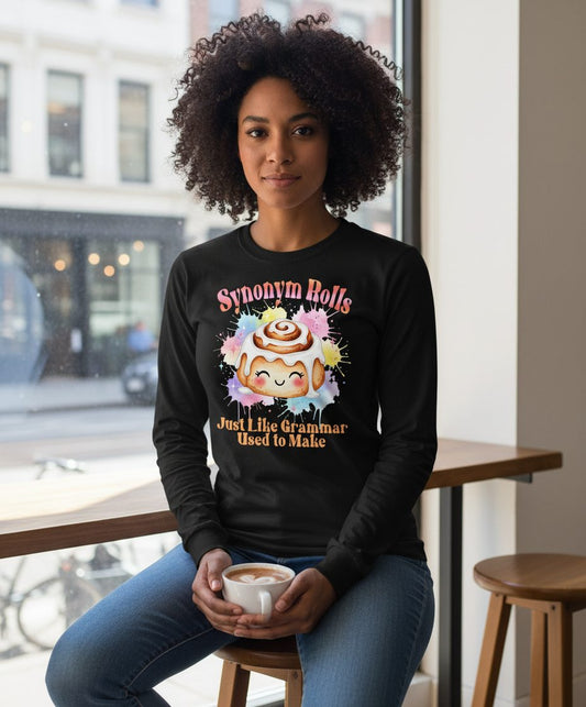 Synonym Rolls Just Like Grammar Used to Make grammar pun Long Sleeve Tee Black lifestyle mockup