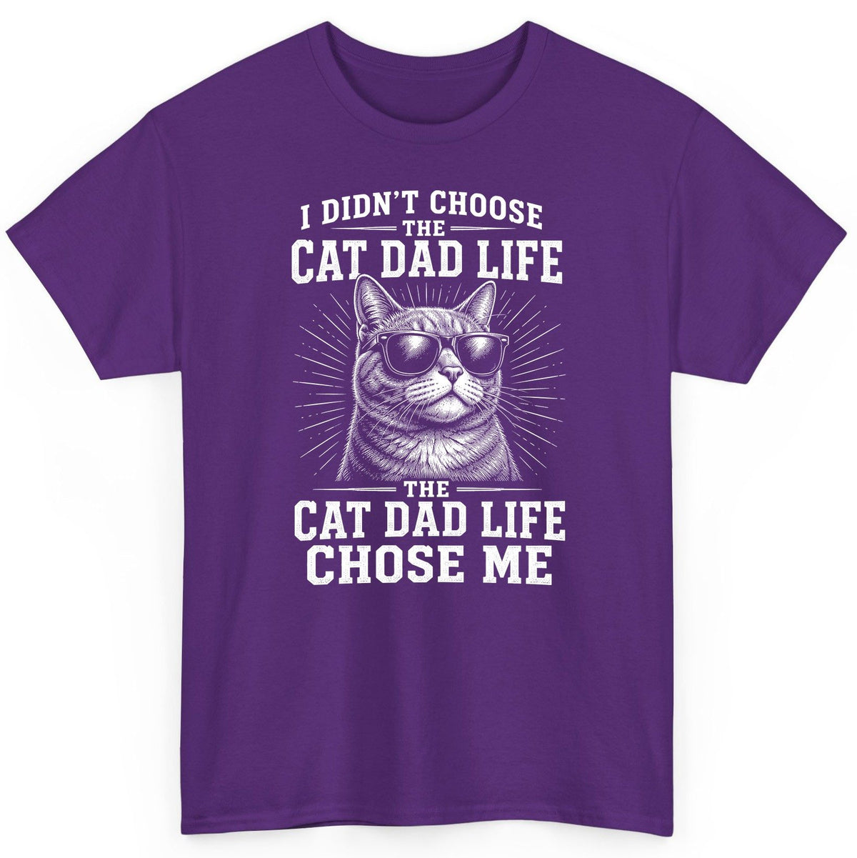 I Didn't Choose the Cat Dad Life the Cat Dad Life Chose Me cat dad T-Shirt Purple product mockup