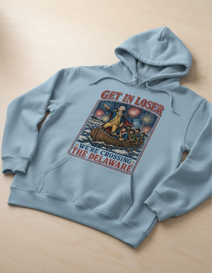 Get in Loser We're Crossing the Delaware Funny American History Hoodie - product mockup - Light Blue