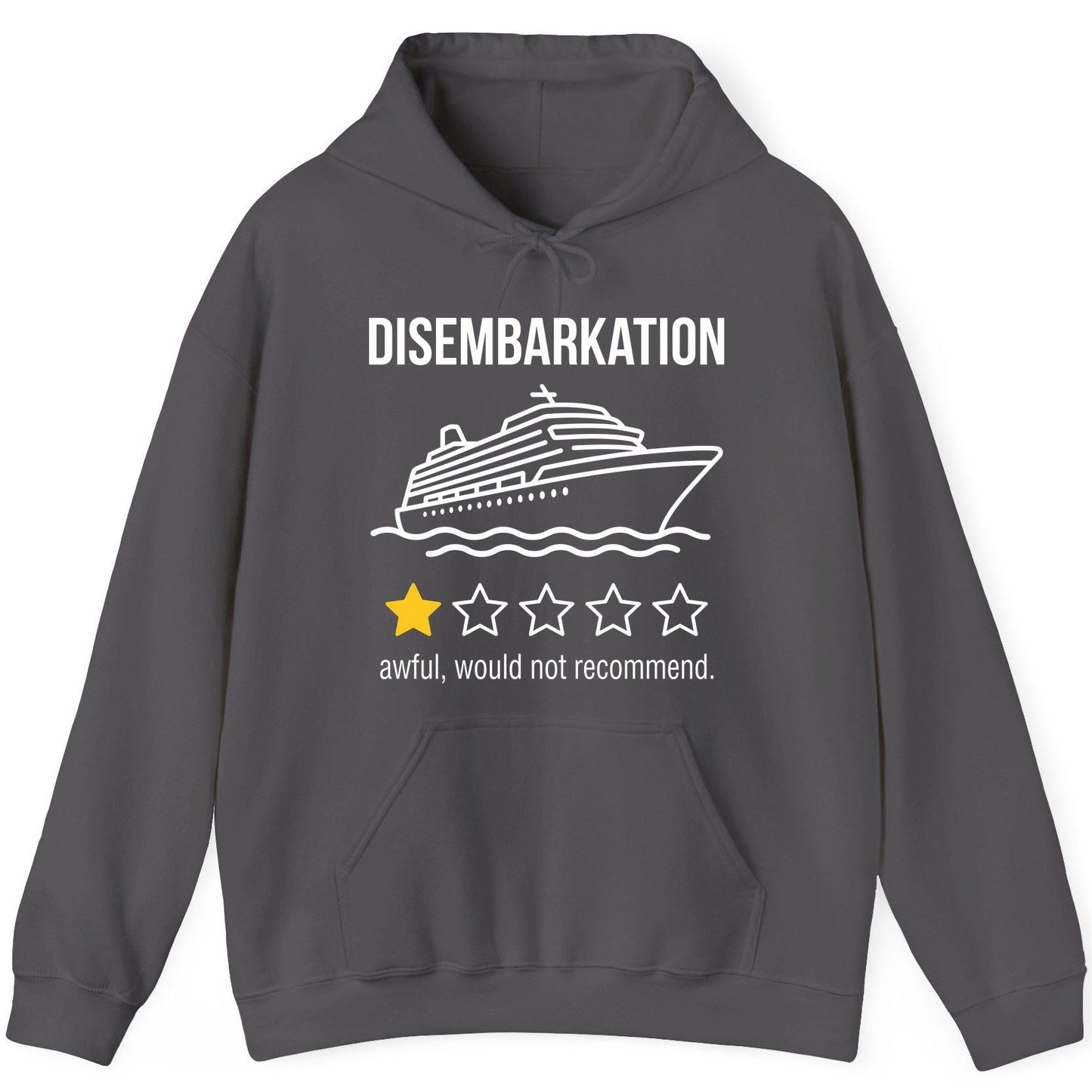 Disembarkation Awful, Would Not Recommend cruise ship humor Hoodie Charcoal product mockup