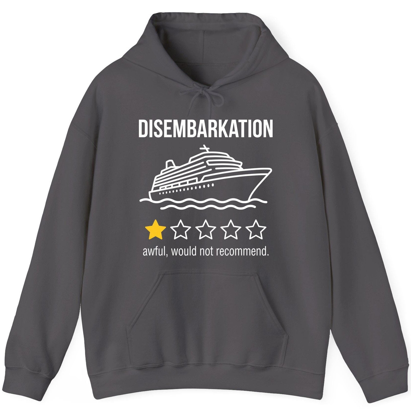 Disembarkation Awful, Would Not Recommend cruise ship humor Hoodie Charcoal product mockup