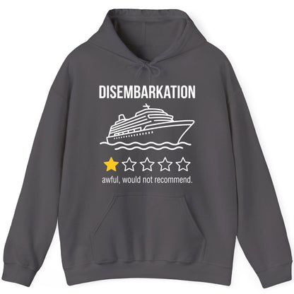 Disembarkation Awful, Would Not Recommend cruise ship humor Hoodie Charcoal product mockup