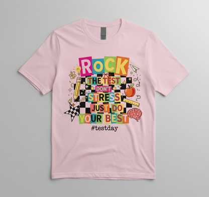 Rock The Test Don't Stress Just Do Your Best Motivational Design T-Shirt - Light Pink