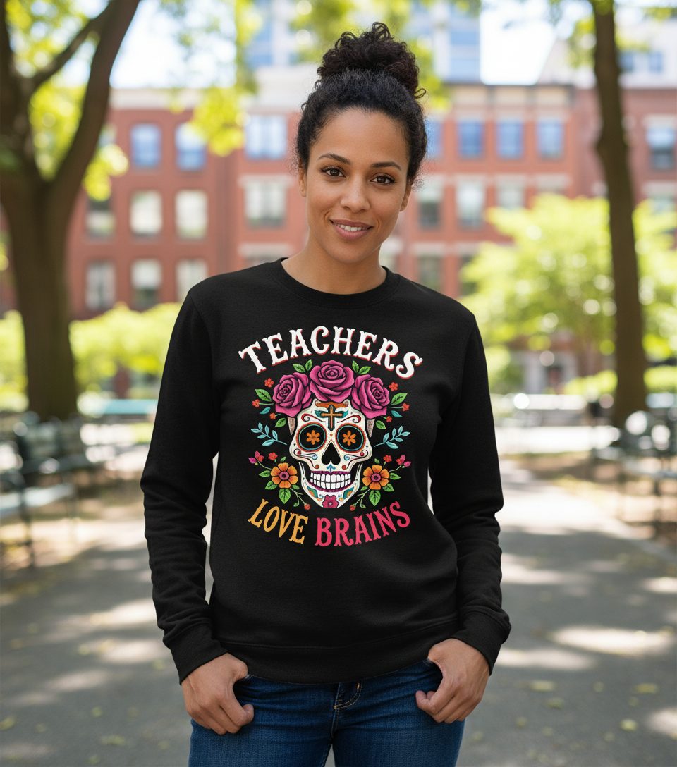 Teachers Love Brains teacher Sweatshirt Black lifestyle mockup