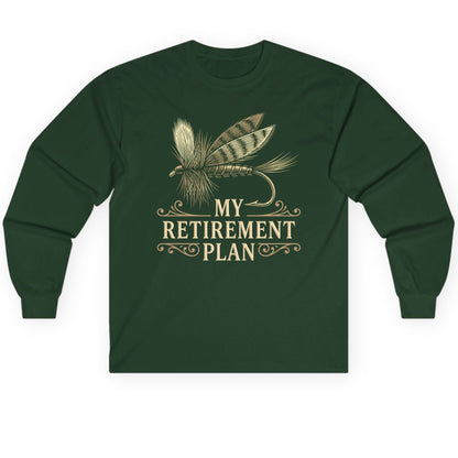 My Retirement Plan fly fishing Long Sleeve Tee Forest Green product mockup