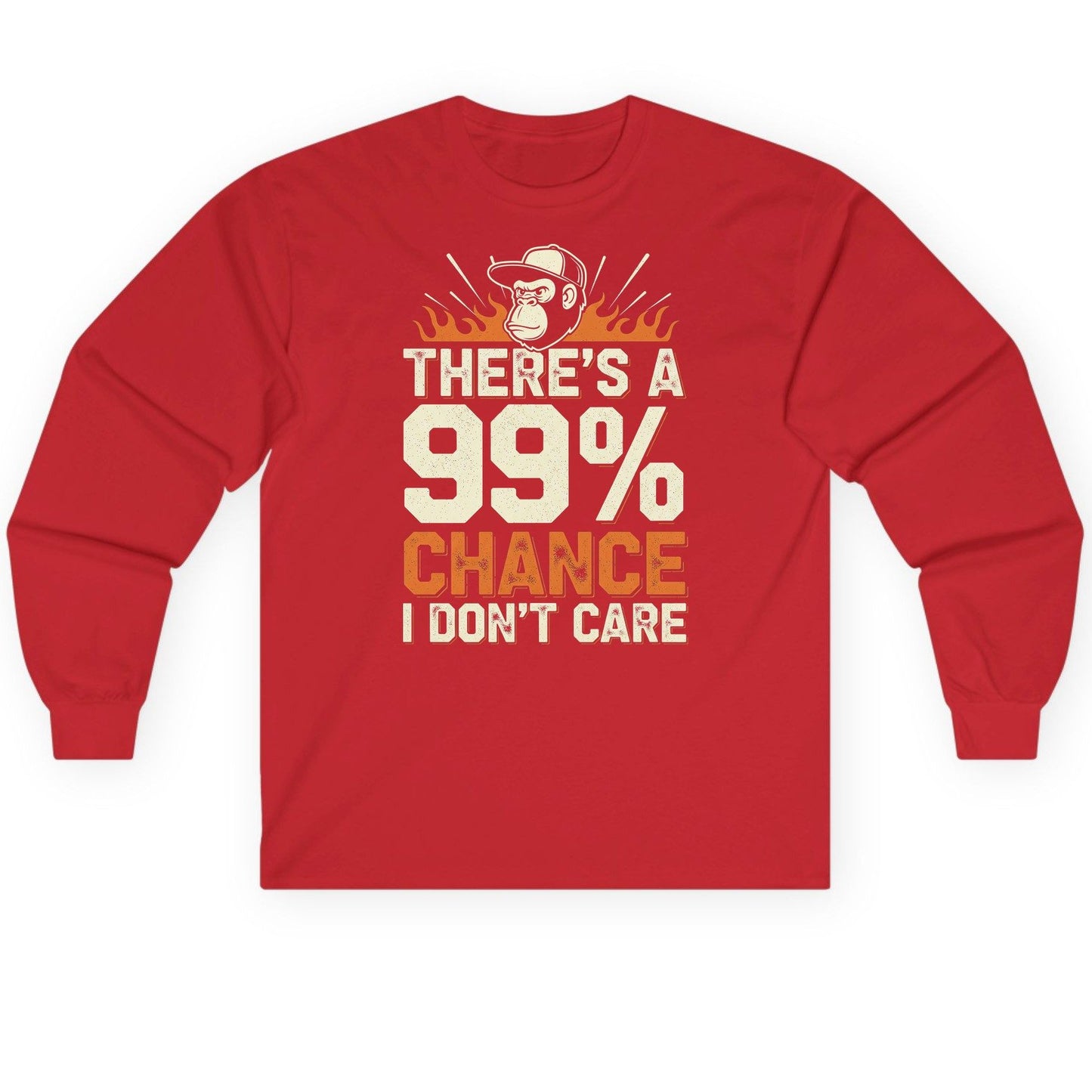 There's a 99% Chance I Don't Care sarcastic monkey Long Sleeve Tee Red product mockup