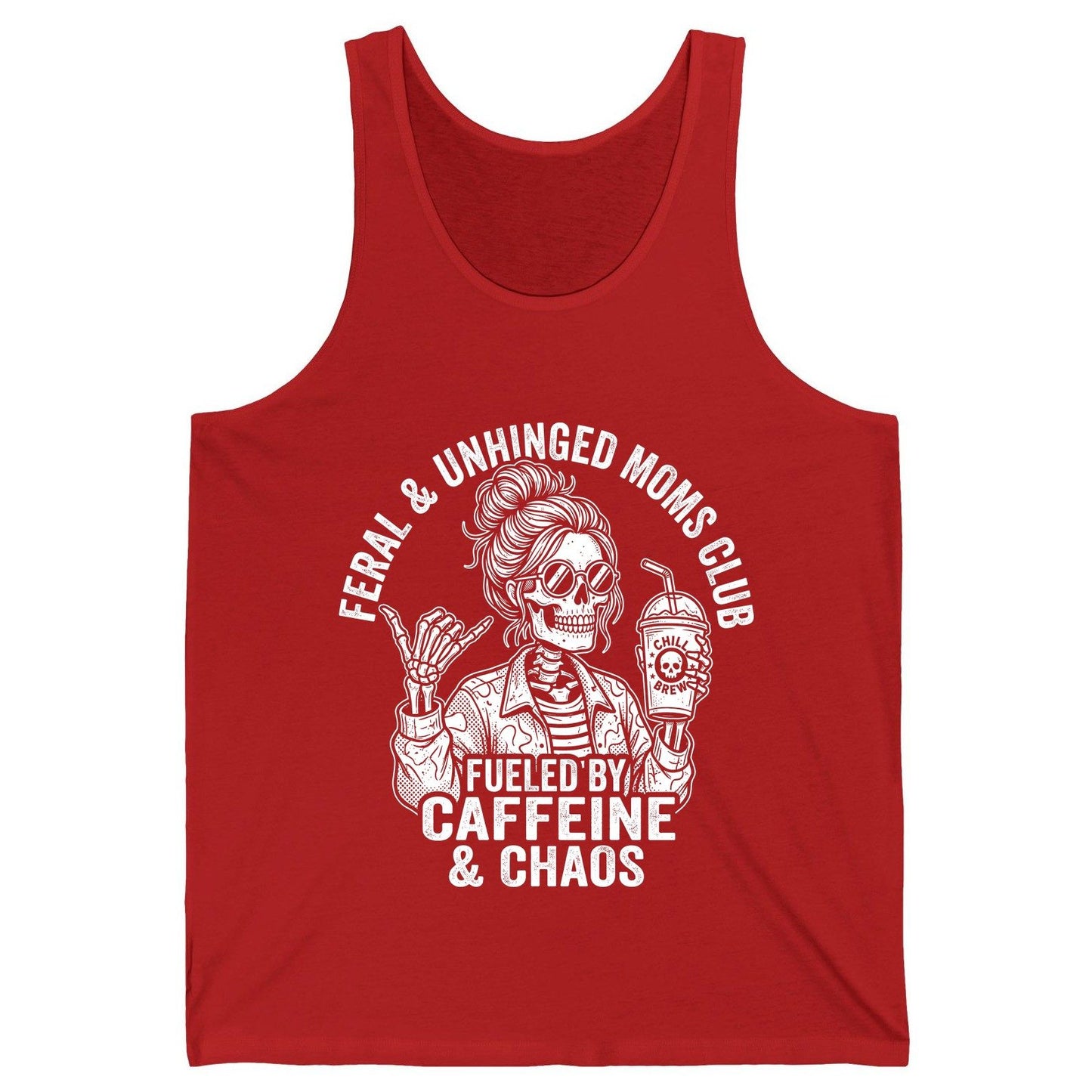FERAL & Unhinged MOMS CLUB FUELED BY Caffeine & CHAOS Tank Top - product mockup - Red