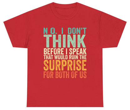 No I Don't Think Before I Speak That Would Ruin the Surprise for Both of US sarcastic humor Youth T-Shirt Red product mockup
