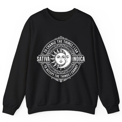 Sativa to Change the Things I Can Indica to Accept Sweatshirt - product mockup - Black