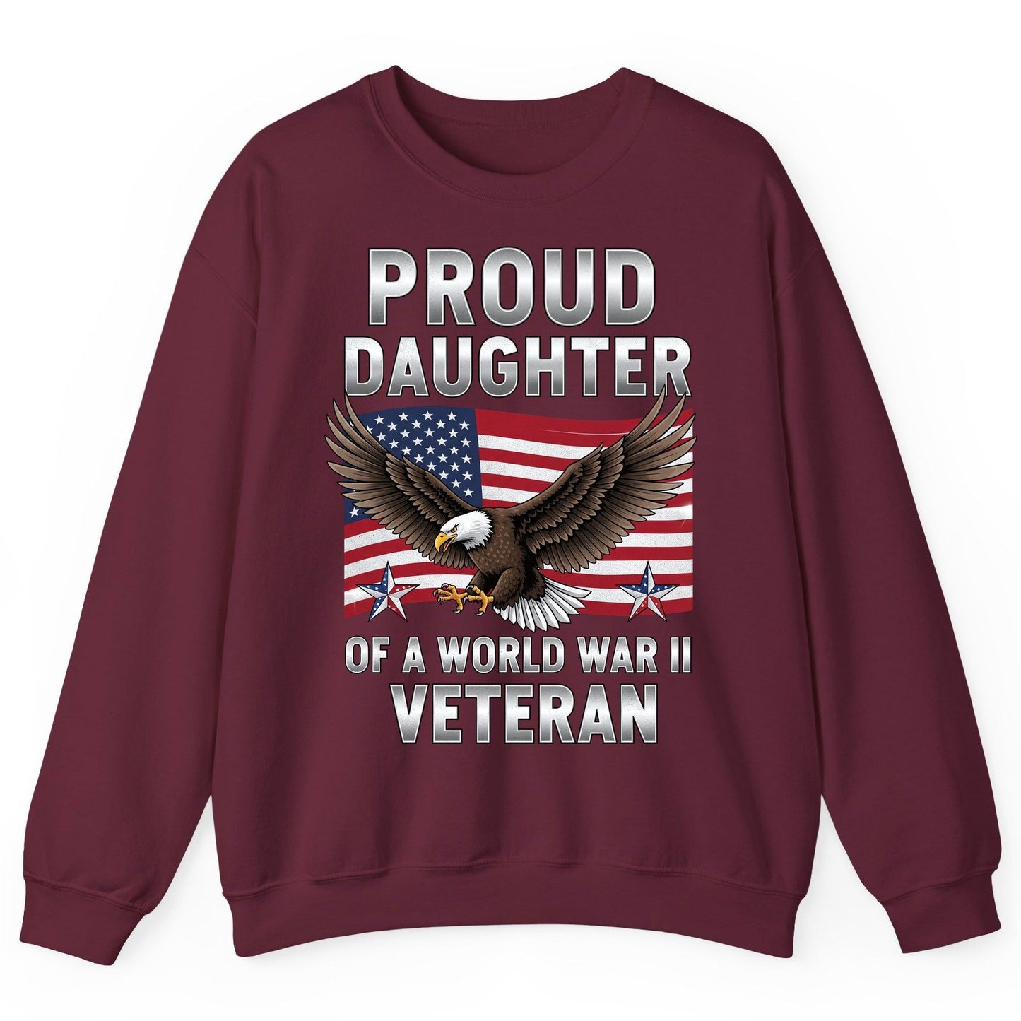 Proud Daughter of a World War Ii Veteran wwii veteran family Sweatshirt Maroon product mockup