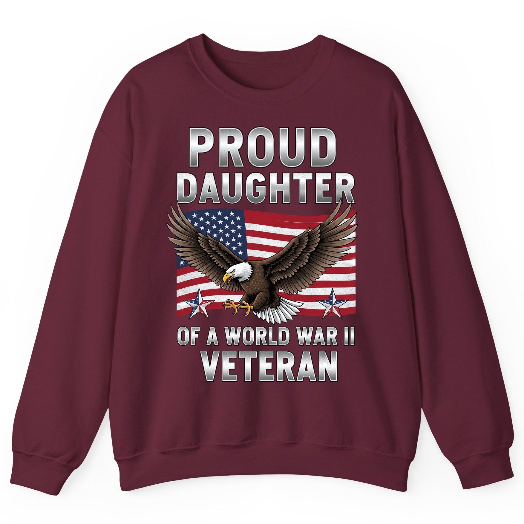 Proud Daughter of a World War Ii Veteran wwii veteran family Sweatshirt Maroon product mockup