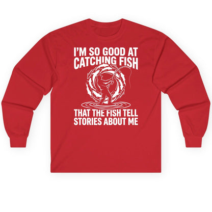 I'm So Good at Catching Fish That the Fish Tell Stories About Me fishing Long Sleeve Tee Red product mockup