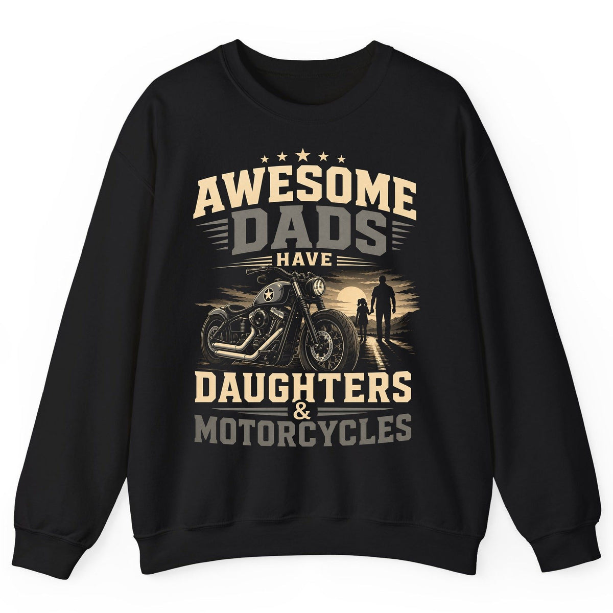 Awesome Dads Have Daughters & Motorcycles biker dad Sweatshirt Black product mockup