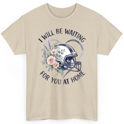 I Will Be Waiting for You at Home football T-Shirt Sand product mockup
