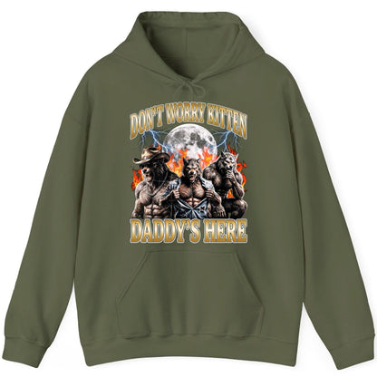 Don't Worry Kitten Daddy's Here werewolves Hoodie Military Green product mockup