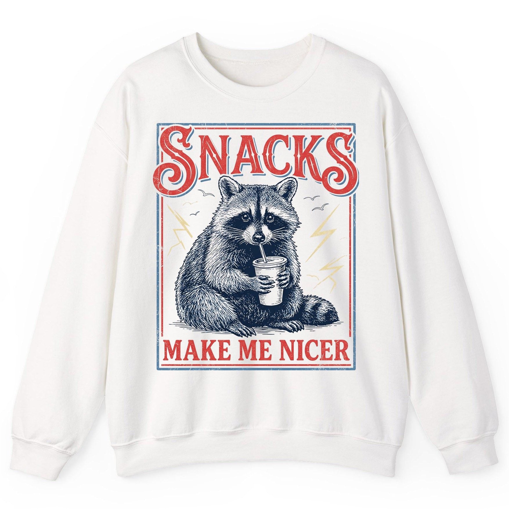 SNACKS MAKE ME NICER Funny Raccoon Sweatshirt - product mockup - White