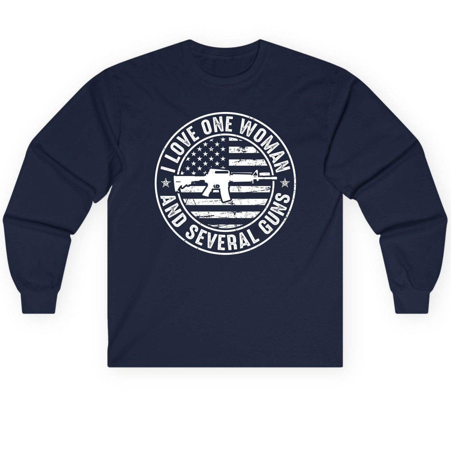 I LOVE ONE WOMAN AND Several GUNS Funny Gun Owners Long Sleeve Tee - product mockup - Navy