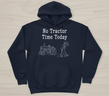 No Tractor Time Today Funny Farming Hoodie - product mockup - Navy