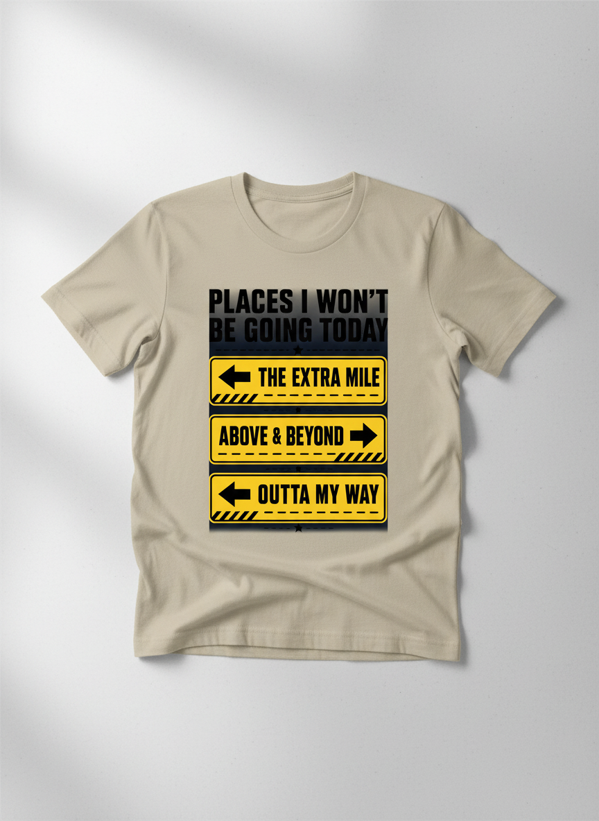 Funny Sarcastic Road Signs Design T-Shirt - Sand