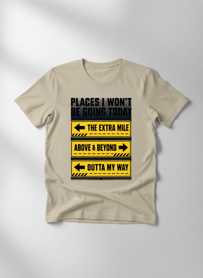Funny Sarcastic Road Signs Design T-Shirt - Sand