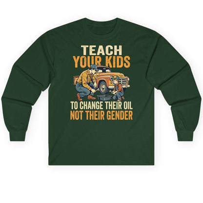 Teach Your Kids to Change Their Oil Not Their Gender father and son car repair Long Sleeve Tee Forest Green product mockup