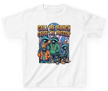 Call Me Ranch Cause I Be Dressin' raccoons Youth T-Shirt White product mockup