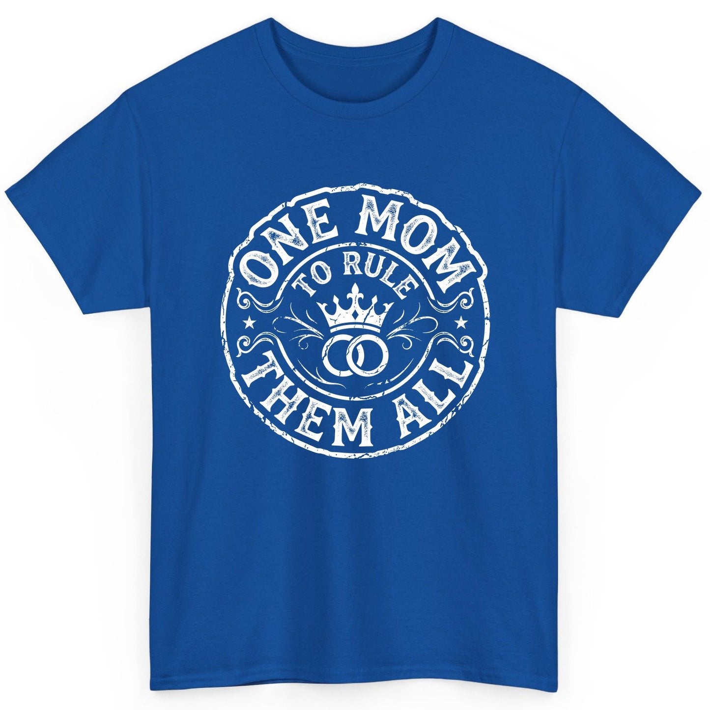 One Mom to Rule Them All Funny Moms T-Shirt - product mockup - Royal