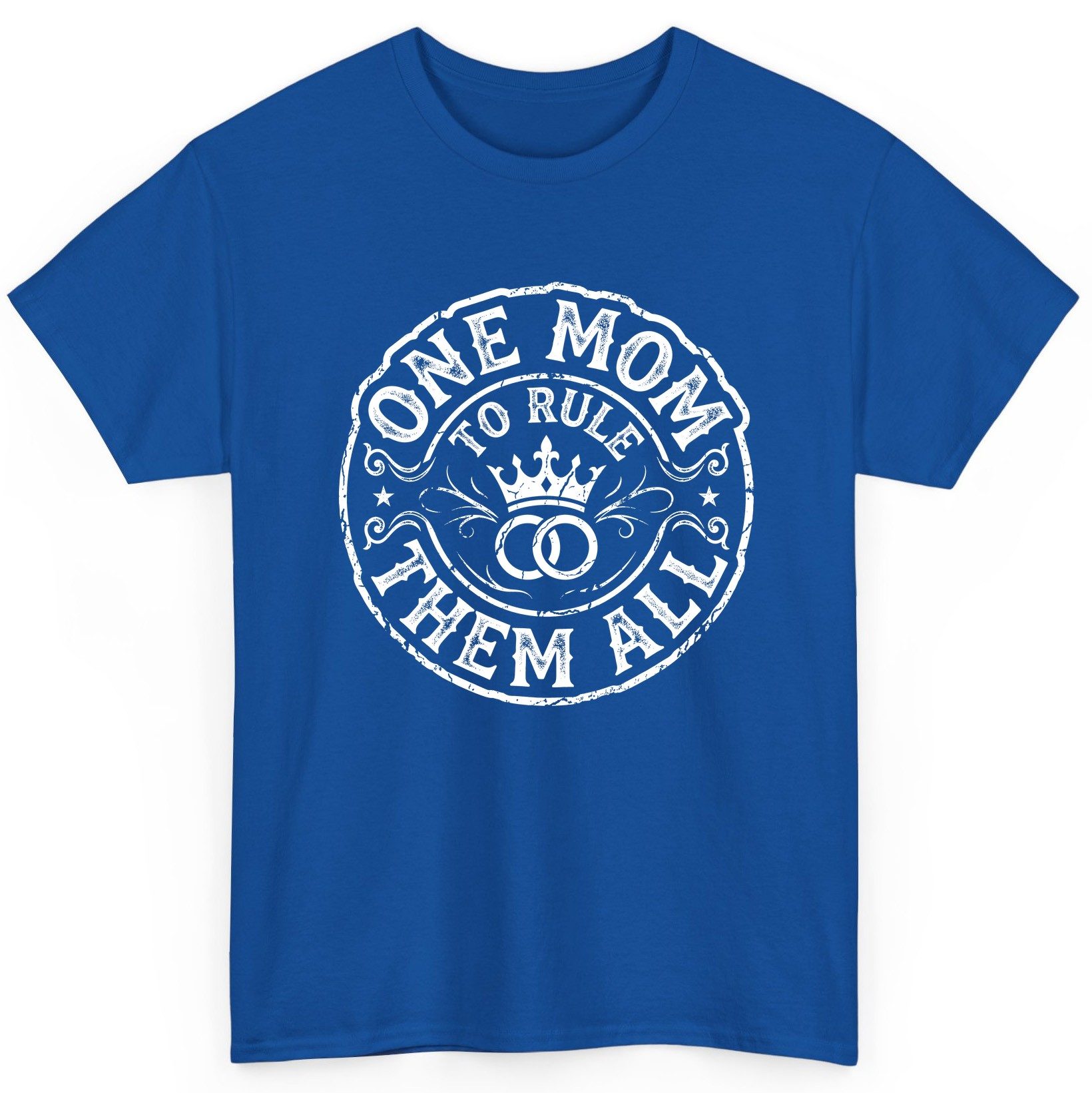 One Mom to Rule Them All Funny Moms T-Shirt - product mockup - Royal