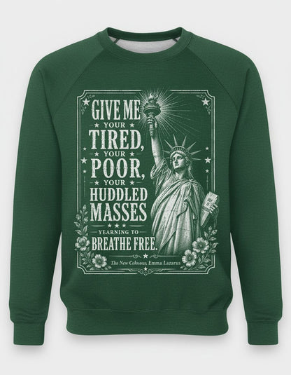 Give Me Your Tired Statue of Liberty Vintage Patriots Sweatshirt - product mockup - Forest Green