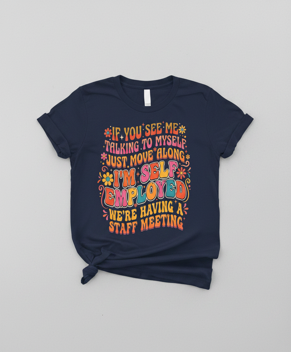 Funny Self-Employed Staff Meeting Retro 70s Quote T-Shirt - Navy