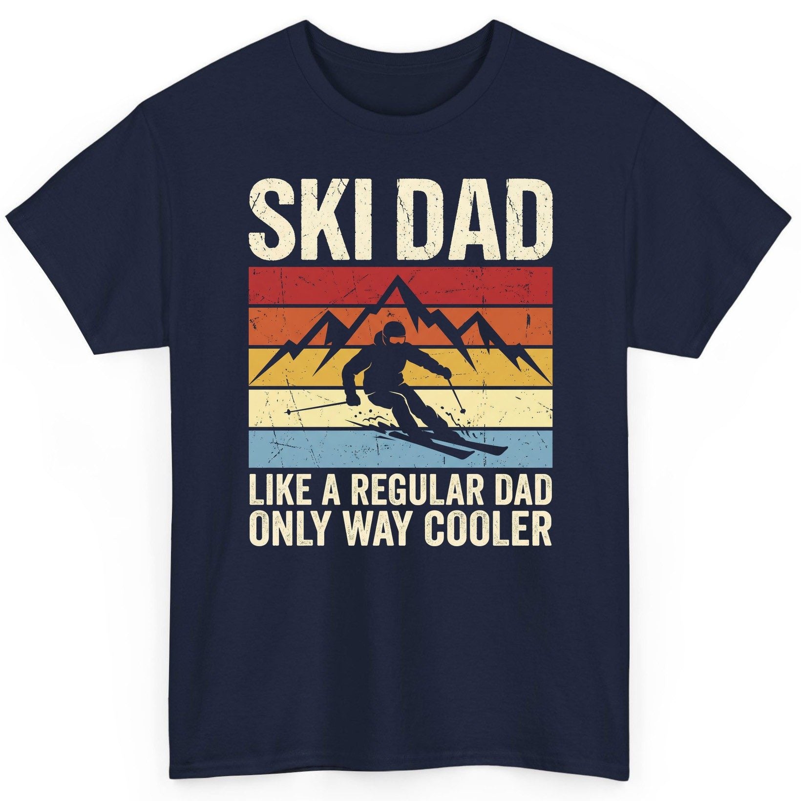 Ski Dad Like a Regular Dad Only Way Cooler skiing T-Shirt Navy product mockup